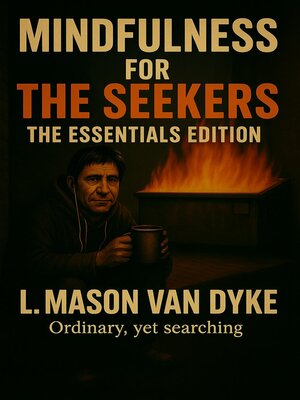 cover image of Mindfulness for the Seekers